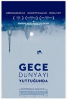 Gece Dünyayı Yuttuğunda
