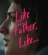 Like Father