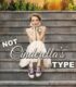 Not Cinderella’s Type
