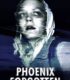 Phoenix’te Unutulan