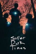 Süper Karanlık Zamanlar
