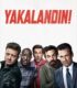 Yakalandın!