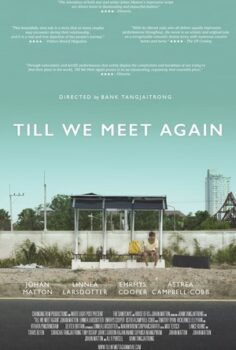 Biz Yeniden Tanışana Dek – Till We Meet Again