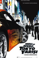 Hızlı ve Öfkeli 3 : Tokyo Yarışı – The Fast and the Furious: Tokyo Drift