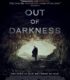 Out of Darkness