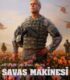 Savaş Makinesi – War Machine