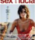 Seks ve Lucia – Sex and Lucía