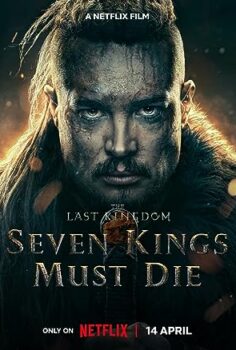 Yedi Kral Ölmeli – The Last Kingdom Seven Kings Must Die