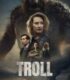 Esrarengiz Canavar – Troll