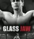 Glass Jaw