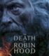 Robin Hood’un Ölümü – The Death of Robin Hood