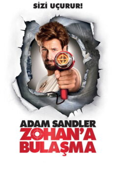 Zohan’a Bulaşma – You Don’t Mess with the Zohan